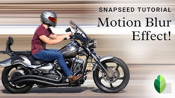 Create MOTION BLUR EFFECT on MOBILE | SNAPSEED TUTORIAL