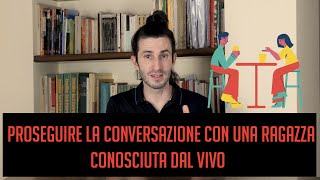 Proseguire la conversazione con una ragazza conosciuta dal vivo screenshot 1