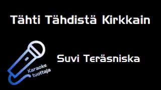 Suvi Teräsniska - Tähti Tähdistä Kirkkain Karaoke