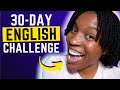 30 DAY ENGLISH CHALLENGE | Take Your English To The Next Level