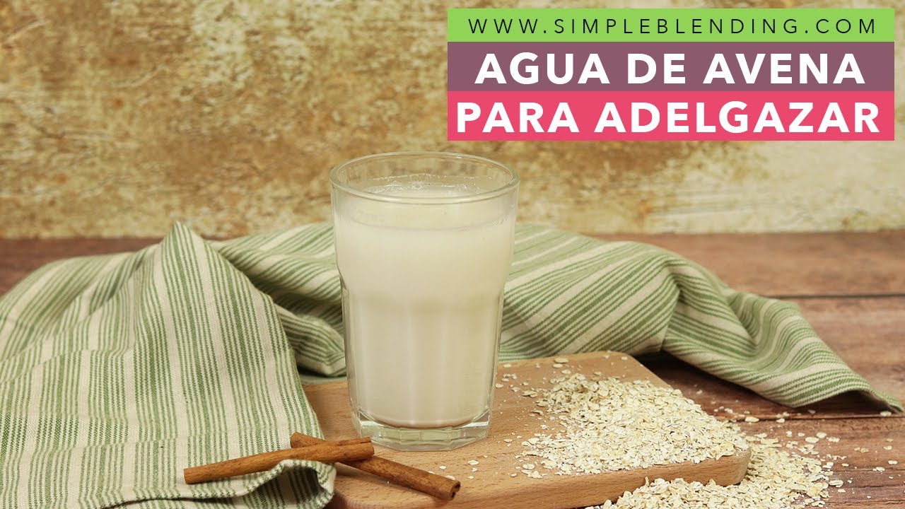 Receta de agua de avena para adelgazar - Mi Seguridad