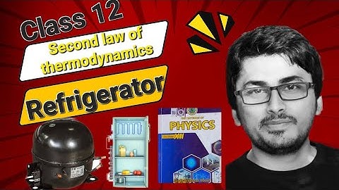 Refrigerator | second Law of thermodynamics | chapter 17 | physics | class 12 | urdu | Hindi