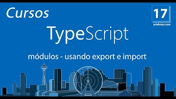 17 Cursos de TypeScript - usando export e import