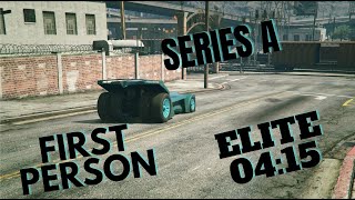 First Person Series A (Elite: 04m15s) - GTA Online