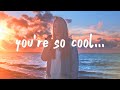 Tate McRae - you're so cool (Lyrics)