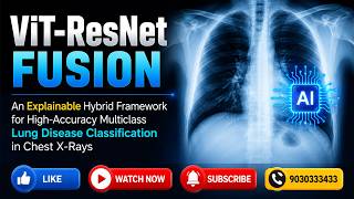 ViT-ResNet Fusion Lung Disease Classification | Final Year CSE Deep Learning Project 2026 ๐