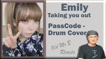 Emily - Taking you outPassCode -Drum Cover (Reaction)
