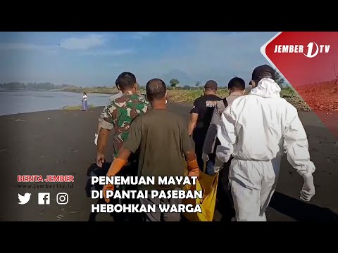 PENEMUAN MAYAT DI PANTAI PASEBAN HEBOHKAN WARGA