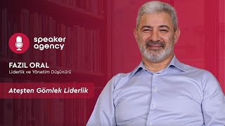 Ateşten Gömlek Liderlik Fazıl Oral