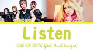 ONE OK ROCK - Listen (featuring Avril Lavigne)  (Color Coded Lyrics Kan/Rom/Eng/Esp)
