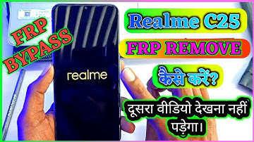 Realme c25 frp bypass | realme c25 frp bypass 2022 | realme c25 frp bypass TFT MTK MODULE | C25 FRP