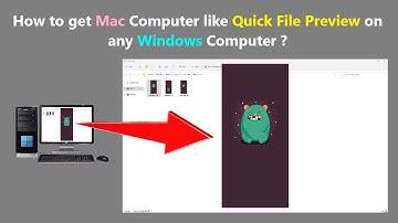 How to get Mac Computer like Quick File Preview on any Windows Computer ?