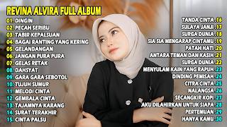 DINGIN - REVINA ALVIRA || DANGDUT KENANGAN FULL ALBUM TERBARU 2026