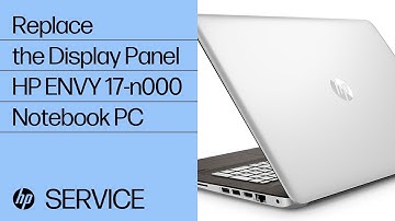 Replace the Display Panel | HP ENVY 17-n000 Notebook PC | HP