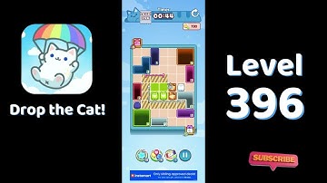🎮 Drop the Cat! Level 396 Walkthrough | Fun Candy Puzzle Challenge 🐱