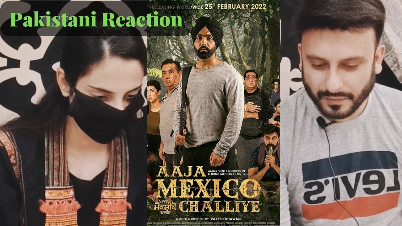 Pakistani Couple Reacts to Aaja Mexico Challiye Official Trailer Ammy Virk  Thind Motion Films
