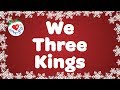 We Three Kings with Lyrics | Christmas Carol & Song