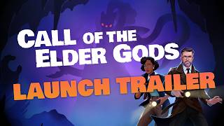 Call of the Elder Gods | Launch Trailer