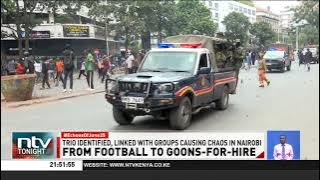 Former footballers and referee linked to protest chaos in Nairobi