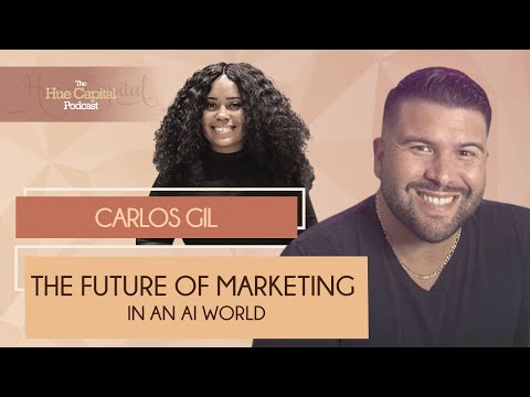 Carlos Gil | The Future of Marketing in an AI World