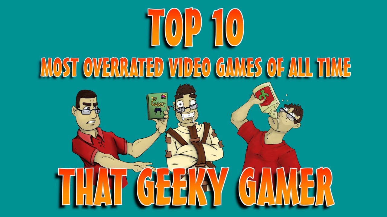 most overrated video games of all time