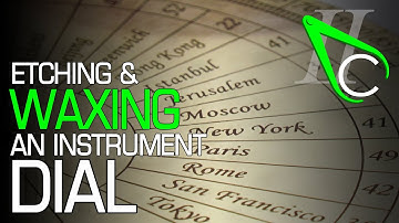 Etching & Waxing An Instrument Dial