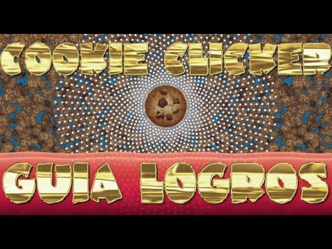 Cookie Clicker - Guía Logros
