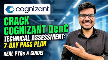 Crack Cognizant GenC Technical Assessment in 7 Days! (Study Plan & PYQs)