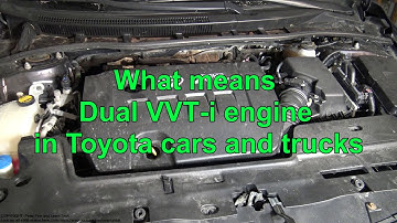 What means Dual VVT-i engine in Toyota cars and trucks?