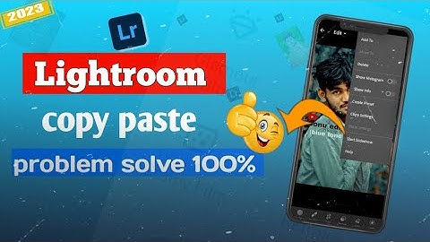 Lightroom copy and paste setting problem solve | lightroom presets copy nahin ho raha hai2023