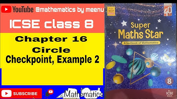 ICSE mathematics class 8, Super maths star, Chapter 16, Circle, Checkpoint and example 2