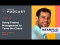 Lawyerist podcast 461 using project management to tame the chaos with bobby steinbach meanpug