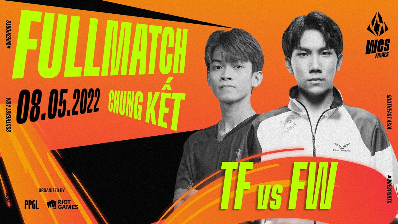 TF vs FW | CHUNG KẾT TỔNG WCS FINALS 2022