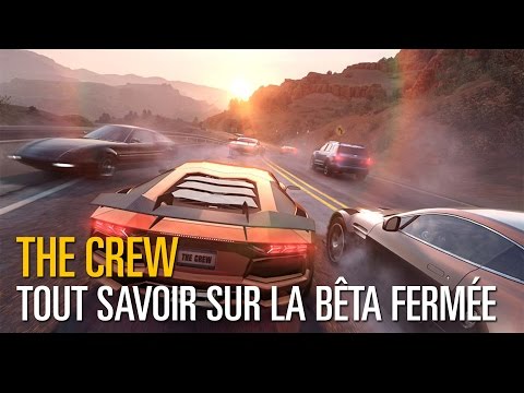 The Crew - Tout Savoir sur La Bêta Fermée