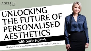 Unlocking the Future of Personalised Aesthetics with Suzie Hoitink