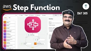 Day 305 | What is AWS Step Function? | Why Use Step Function ? | AWS Step Function Explained
