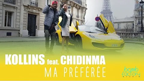 KOLLINS Ft. CHIDINMA - Ma Prfre (Official Video)