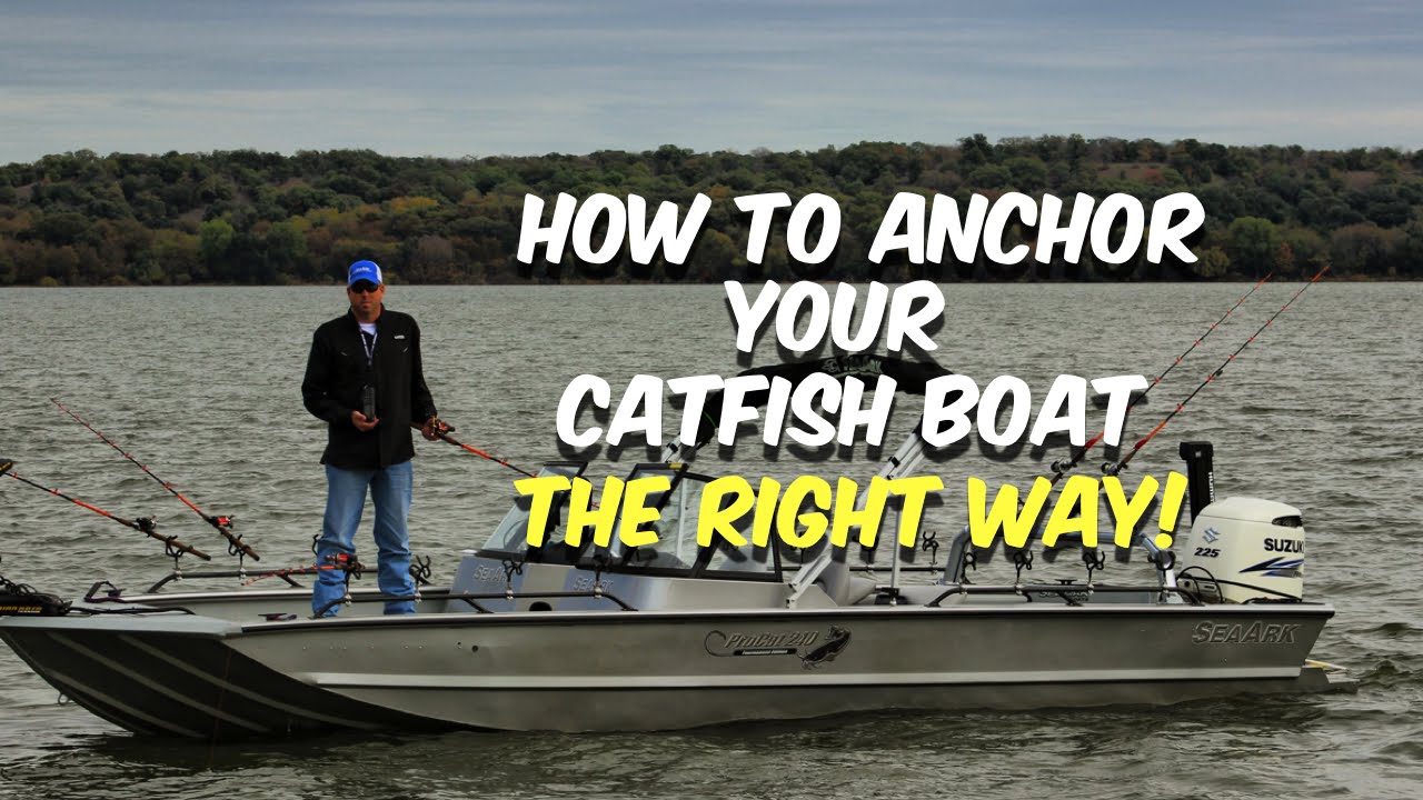 How To Anchor Your Catfish Boat The Right Way [No Sway]