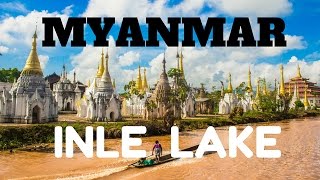 Myanmar's Inle Lake: A Place You Thought Could Only Exist In Fairytales