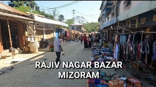 RAJIV NAGAR BAZAR MIZORAM #bazar #market #mizoram