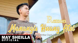 Remon - Manangis Huang Atei - Lagu Dayak Terbaru 2024 (  )