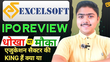 Excelsoft Technologies IPO Review | Excelsoft Technologies IPO GMP | Invester Alok