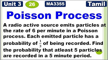RP&LA | MA3355 | Unit 3 | Random Processes | Poisson Process | Solved Problem 4 | Tamil