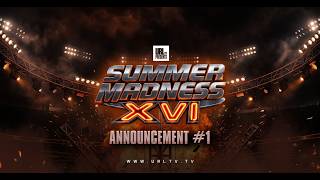 Details SUMMER MADNESS XVI ANNOUNCEMENT #1 |  URLTV Guide