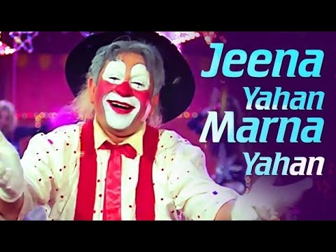 Jeena Yahan Marna Yahan  Mera Naam Joker  Raj Kapoor  Mukesh  Shankar Jaikishan