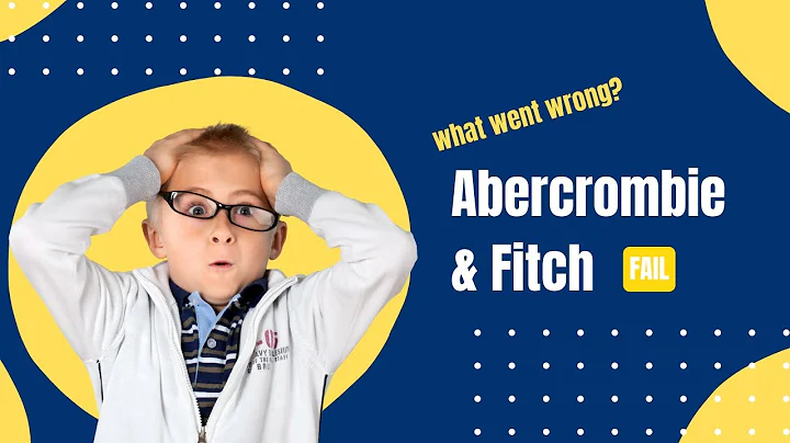 The Shocking Truth Behind the Collapse of Abercrombie & Fitch
