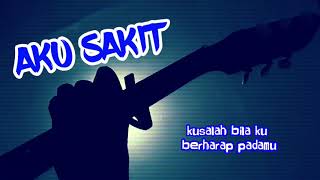 STATUS WA GALAU ! AKU SAKIT - WALI HD (LIRIK) | GITAR | COVER | STORY WA ORIGINAL