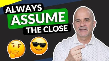 The Assumptive Close EXPLAINED | 5 Minute Sales Training