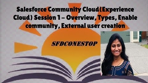 Salesforce Community Cloud(Experience Cloud) Session 1