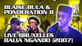 Download Lagu Blaise Bula (Feat. Willy Bula \u0026 Alain Mpela) \u0026 Ponderation 8 - Live Balia Ngando à Bruxelles (2007) MP3